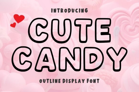 Cute Candy: A Playful Typeface for Sweet Designs