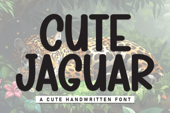 Cute Jaguar: A Handwritten Font with Invigorating Charm