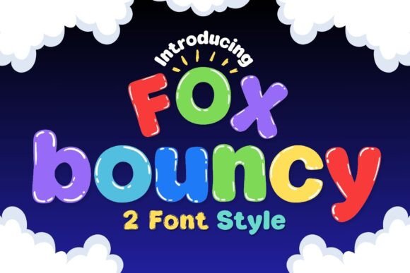 Fox Bouncy: A Font That Brings Energy and Joy to Any Design